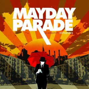 Download track I'D Hate To Be You When People Find Out What This Song Is About Mayday Parade
