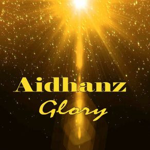 Download track It's Your Day Aidhanz Glory