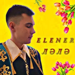 Download track Лә Лә (Bashkir Version) Elener