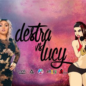 Download track Destra Vs Lucy Destra