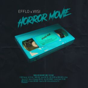 Download track Horror Movie (With Visii) EffloViisi, Visii