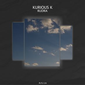 Download track Rudra Kurious K