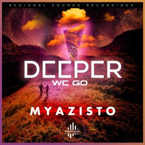 Download track Deeper We Go Myazisto