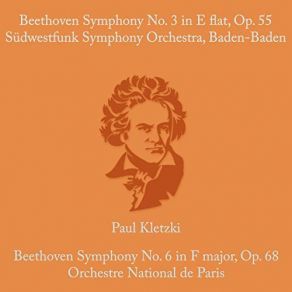 Download track Symphony No. 3 In E Flat, Op. 55 II. Marcia Funebre - Adagio Assai' Orchestre De Paris, Baden Baden, Paul Kletzki, Sudwestfunk Symphony Orchestra