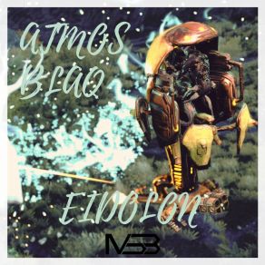 Download track Eidolon (Atmospheric Mix) Atmos Blaq