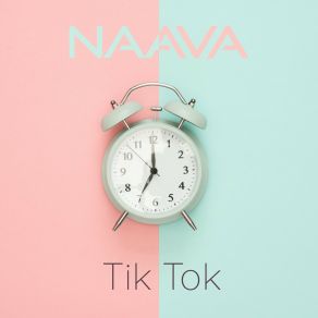 Download track Tik Tok (Edit) Naava