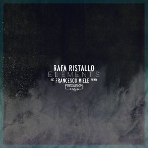 Download track Elements Of Acid (Francesco Miele Remix) Rafa Ristallo