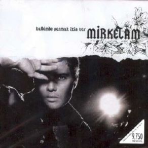 Download track Tatlım Mirkelam