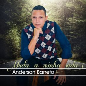 Download track Eu Creio Nas Promessas De Deus Anderson Barreto