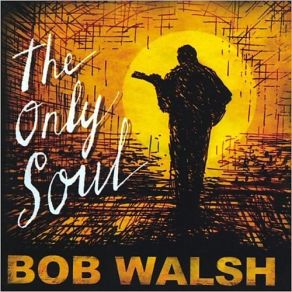 Download track Sad Clown Bob Walsh