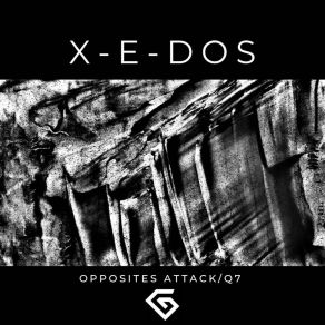 Download track Opposites Attack X-E-Dos