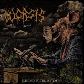 Download track Slaves Of Corruption Worsis