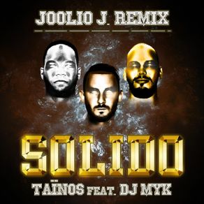 Download track Solido (Remix) [Extended] [DJ Myk] Taïnos