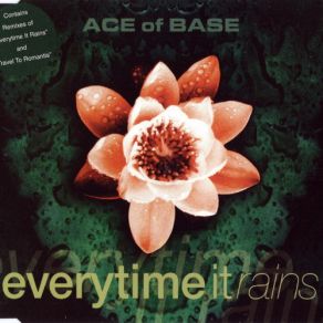 Download track Everytime It Rains (Soul Poets Club Mix) Ace Of Base