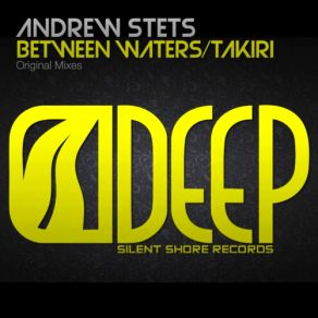 Download track Between Waters (Original Mix) Andrew StetS