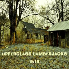 Download track Danger Is Afoot Upperclass Lumberjacks