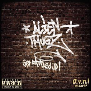 Download track The Mother Load Alien Thugz