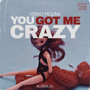 Download track You Got Me Crazy (Instrumental Mix) Yerko Molina