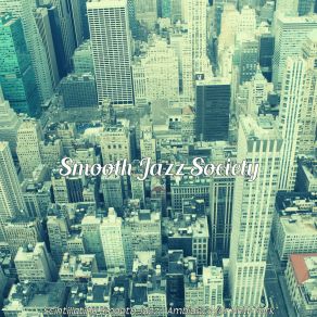 Download track Smooth Jazz Ballad Soundtrack For New York City Smooth Jazz Society