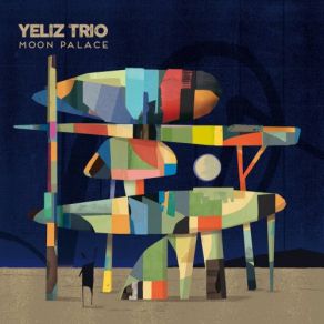 Download track Moon Palace Yeliz Trio