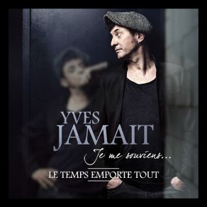 Download track Le Temps Emporte Tout Yves Jamait