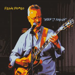 Download track Keep It Movin' (Vocal) Frank Piombo