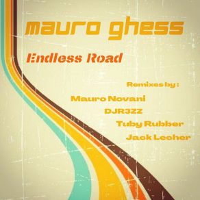 Download track Endless Road (Mauro Novani Remix) Mauro GhessMauro Novani