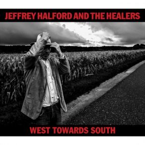 Download track Sea Of Cortez The Healers, Jeffrey Halford