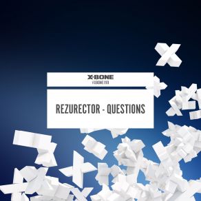 Download track Questions (Original Mix) Rezurector