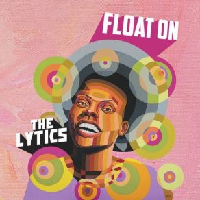 Download track Float On (Outro) The Lytics