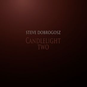 Download track Before Bedtime Steve Dobrogosz