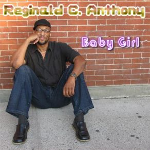 Download track Got It Going On Reginald C Anthony