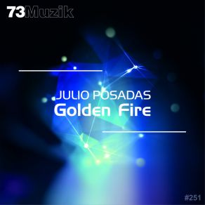 Download track Golden Fire Julio Posadas