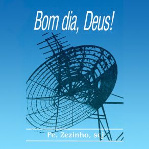 Download track Canção Ao Deus Que Ama O Homem Pe. Zezinho SCJ