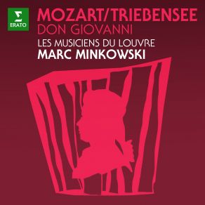 Download track Don Giovanni, K. 527, Act 1- Aria. -Fin Ch Han Dal Vino- (Arr. Triebensee For Wind Ensemble) Marc Minkowski