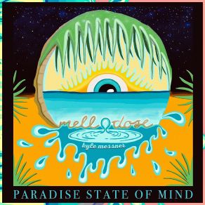 Download track Paradise State Of Mind Mellodose, Kyle Messner