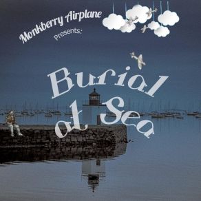 Download track Would You Kindly? Monkberry Airplane