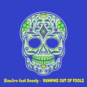 Download track Running Out Of Fools (Extended Mix) Rossly