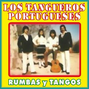 Download track Asi Es, Que Bonito (Rumba) Los Tangueros Portugueses