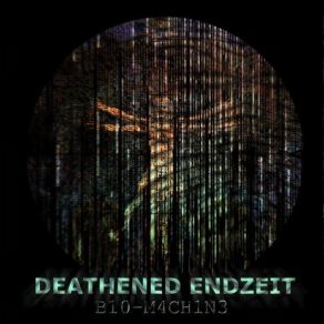 Download track Deja Visite Deathened Endzeit