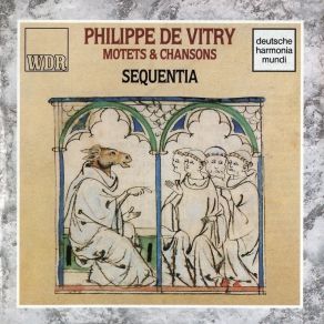 Download track 11. Motet: Floret Cum Vana Gloria Florens Vigor Ulciscendo 2 Voices Organ Philippe De Vitry