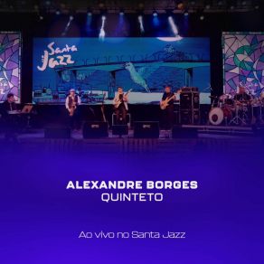 Download track Footprints (Ao Vivo No Santa Jazz) Alexandre Borges