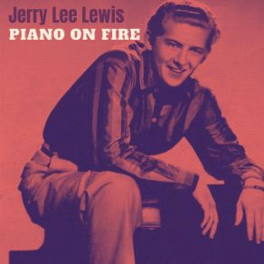 Download track Great Balls Of Fire Jerry Lee Lewis