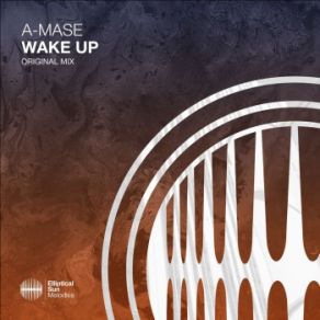 Download track Wake Up A-Mase