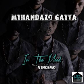 Download track In'the Mood Instrumental Vincemo, Mthandazo Gatya