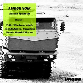 Download track Kamaz Typhoon (Original Mix) Amour Noir