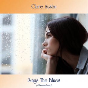 Download track Down Hearted Blues (Remastered 2021) Claire Austin