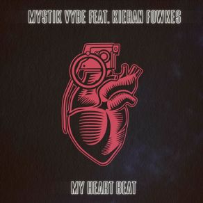 Download track My Heart Beat (Extended Mix) Mystik Vybe