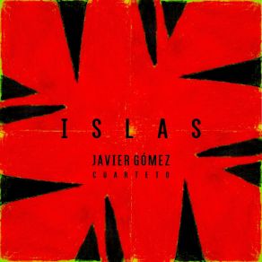 Download track Islas Javier Gómez Cuarteto