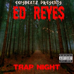 Download track Welcome To Trap Night Ed Reyes